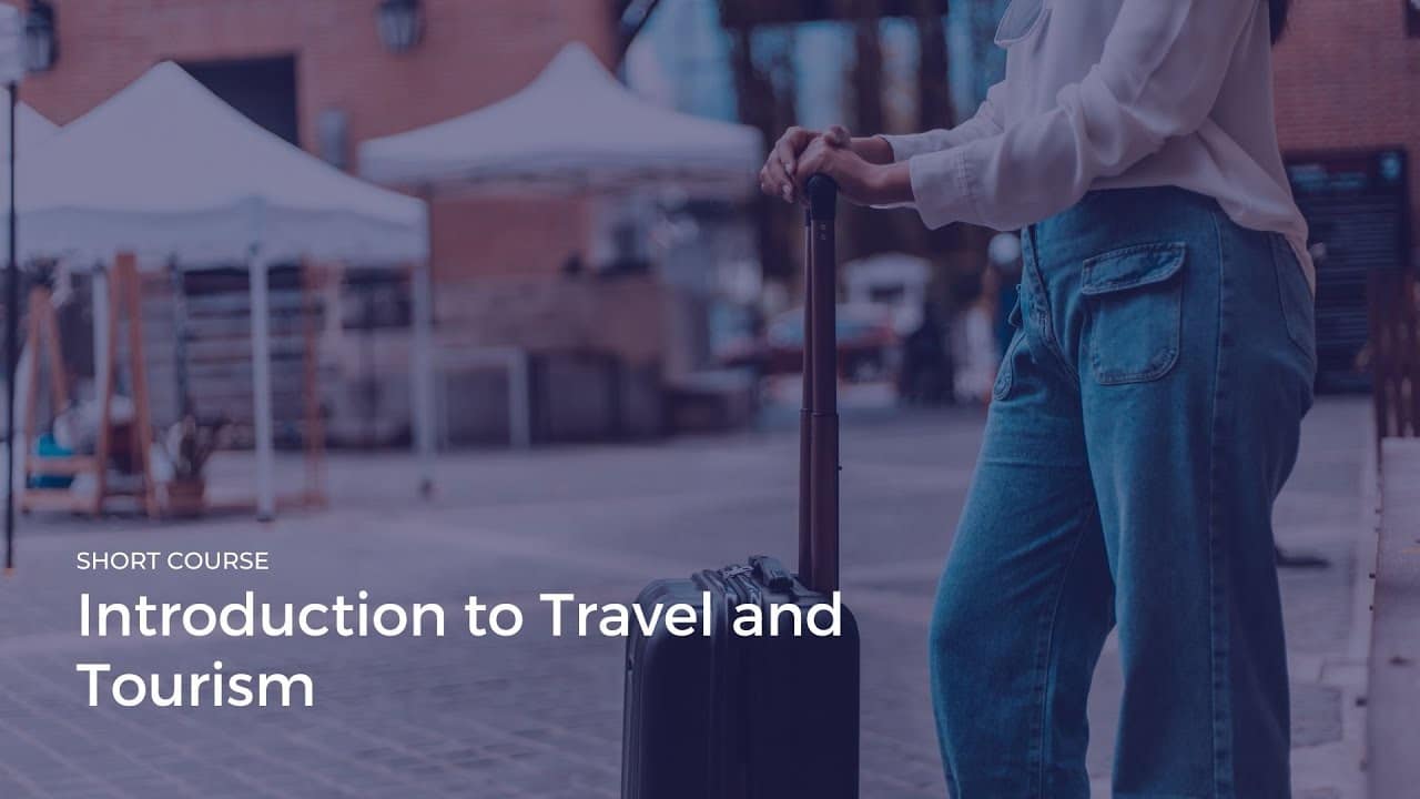 Video for Introduction to Travel and Tourism